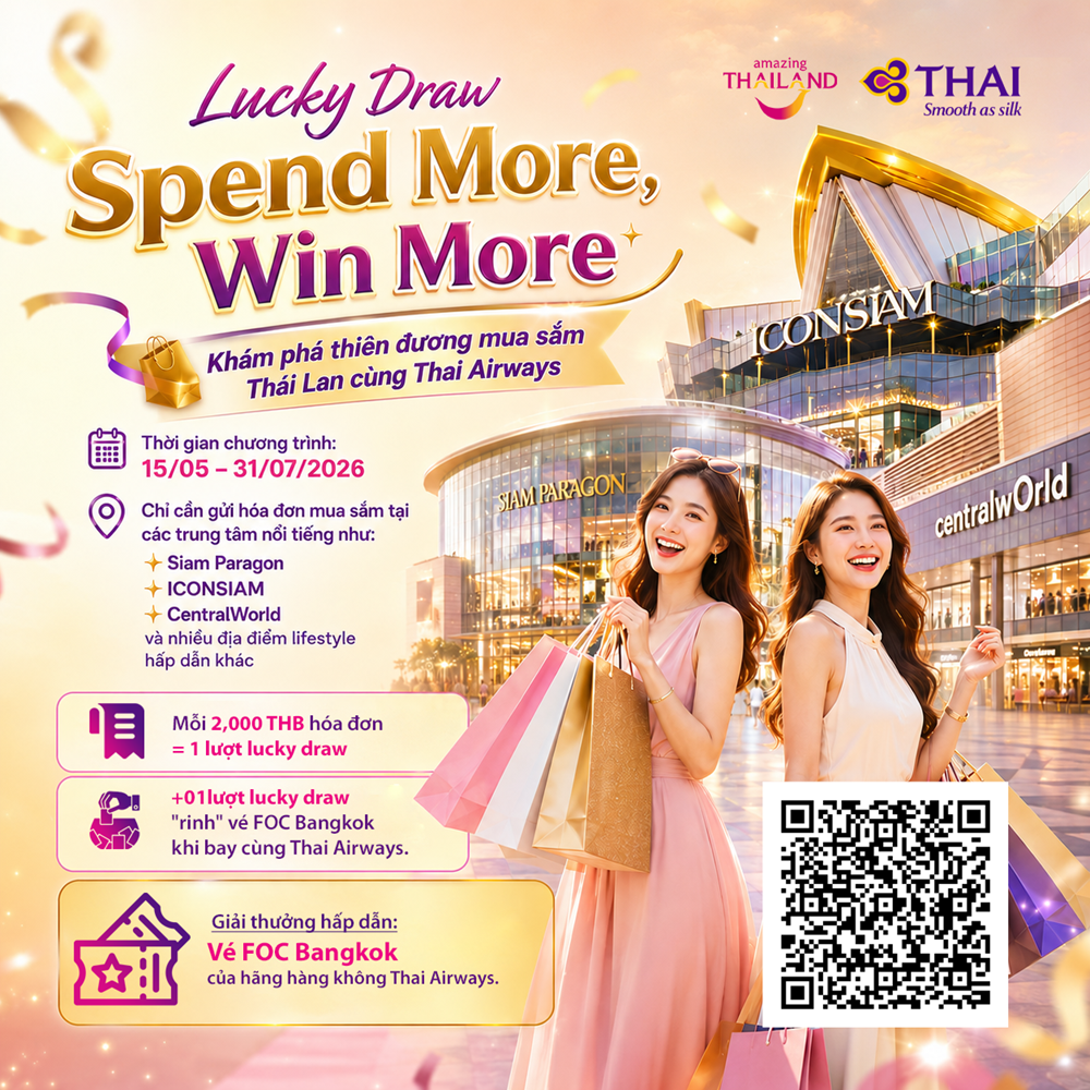 Đi Thái Lan hè này: Chi tiêu là có cơ hội trúng vé máy bay cùng chương trình 